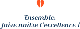 Ensemble faire naître l'excellence